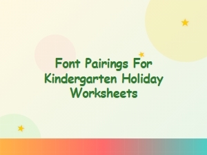 Kindergarten Holiday Worksheet Font Pairings